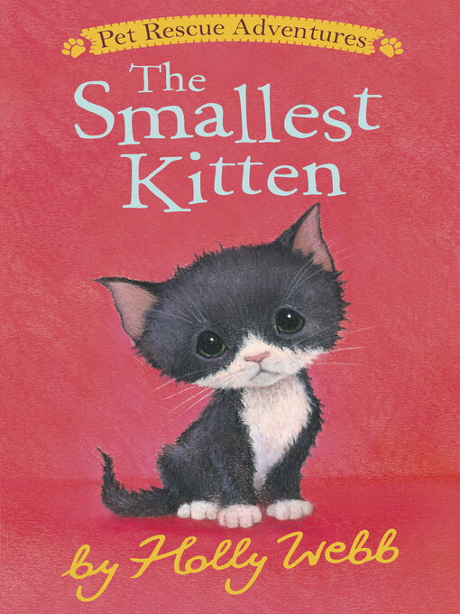 Title details for The Smallest Kitten by Holly Webb - Available